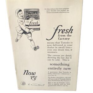 Vintage 1923 Tuxedo Tobacco Fresh From The Factory Ad Advertisement